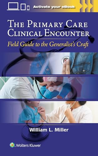 The Primary Care Clinical Encounter: Field Guide to the Generalist's Craft-ISBN: 9781975267292