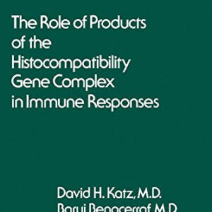 The Role of products of the histocompatibility gene complex in immune responses: [proceedings of an international conference held at Brook Lodge