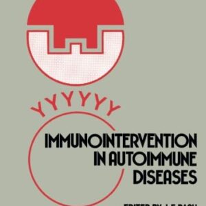 Immunointervention in Autoimmune Diseases: Papers Based on an International Meeting in Paris
