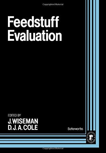 Feedstuff Evaluation (EASTER SCHOOL IN AGRICULTURAL SCIENCE//PROCEEDINGS)