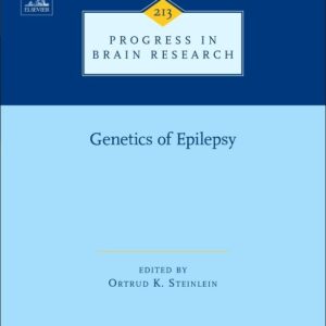 Genetics of Epilepsy (Volume 213) (Progress in Brain Research