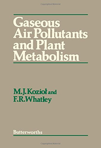 Gaseous Air Pollutants and Plant Metabolism