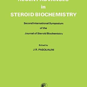 Recent Advances in Steroid Biochemistry: International Symposium Proceedings: 2nd