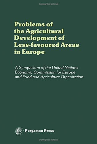 Problems of the agricultural development of less-favoured areas in Europe: Proceedings of a symposium of the Committee on Agricultural Problems