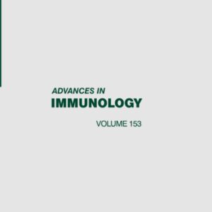 Advances in Immunology (Volume 153)