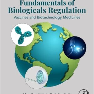 Fundamentals of Biologicals Regulation: Vaccines and Biotechnology Medicines