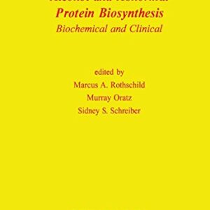 Alcohol and abnormal protein biosynthesis;: Biochemical and clinical