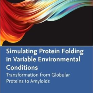 Simulating Protein Folding in Variable Environmental Conditions: Transformation from Globular Proteins to Amyloids