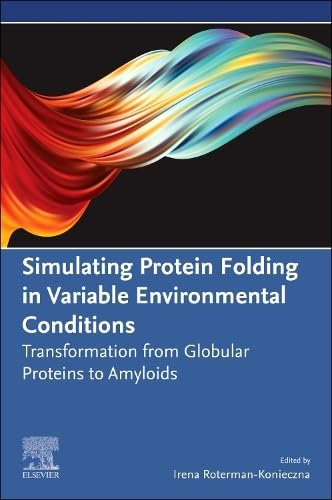 Simulating Protein Folding in Variable Environmental Conditions: Transformation from Globular Proteins to Amyloids