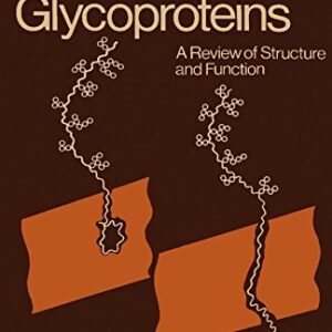 Membrane glycoproteins: A review of structure and function