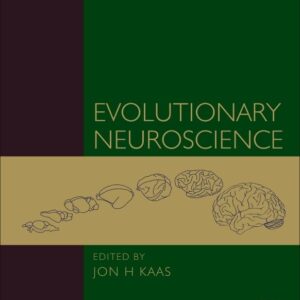 Evolutionary Neuroscience