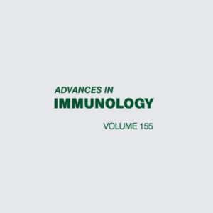 Advances in Immunology (Volume 155)