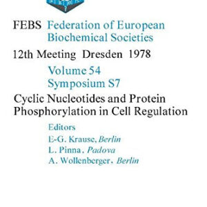 Cyclic nucleotides and protein phosphorylation in cell regulation (Proceedings of the 12th FEBS meeting ; [v. 5])