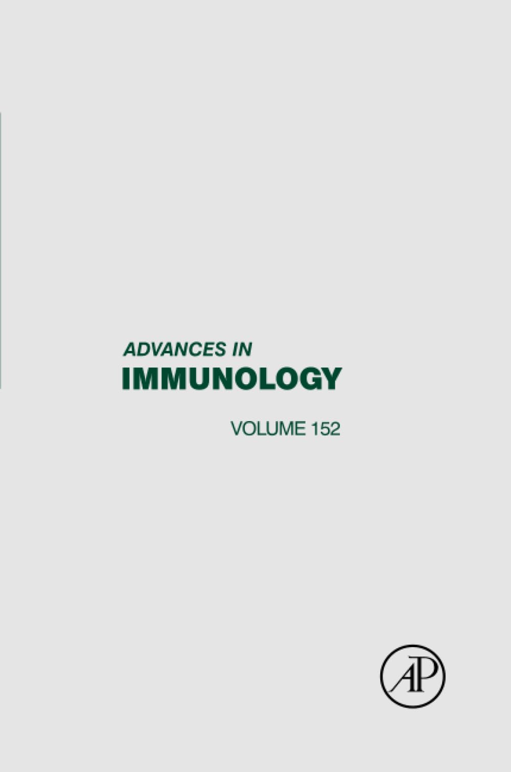 Advances in Immunology (Volume 152)