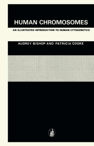 Human Chromosomes: An Illustrated Introduction to Human Cytogenetics