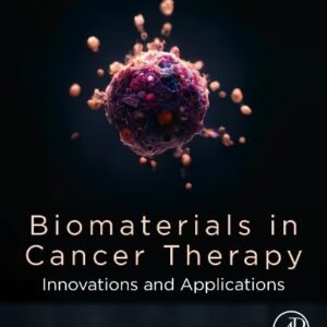 Biomaterials in Cancer Therapy: Innovations and Applications