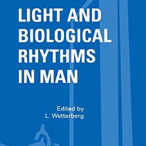 Light and Biological Rhythms in Man (Wenner-Gren International Series)