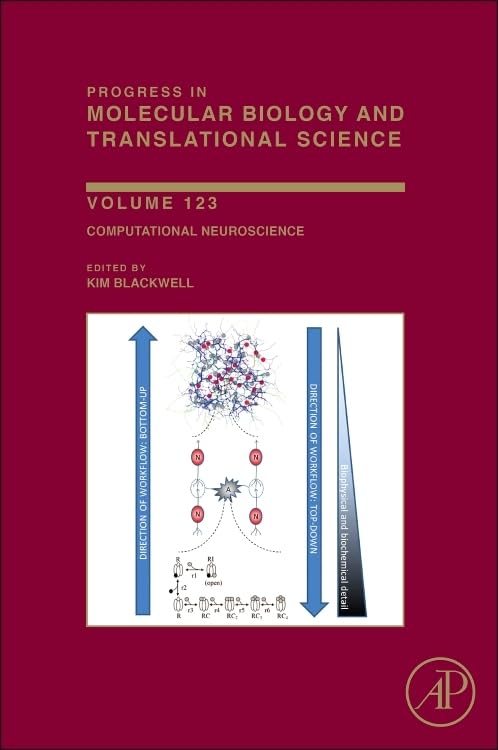 Computational Neuroscience (Volume 123) (Progress in Molecular Biology and Translational Science