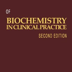 Scientific Foundations of Biochemistry in Clinical Practice