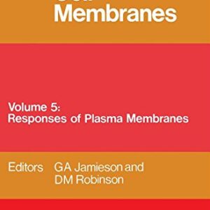 Mammalian Cell Membranes: Response to Environmental Influences v. 5