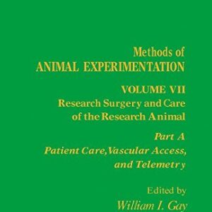 Methods of Animal Experimentation: Research Surgery and Care of the Research Animal