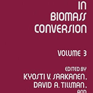 Progress in Biomass Conversion. Volume 3 (v. 3)