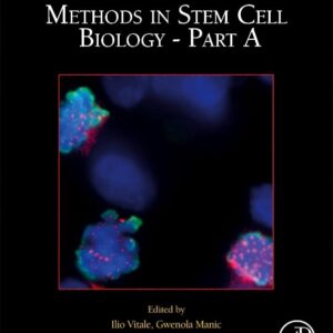 Methods in Stem Cell Biology - Part A (Volume 170) (Methods in Cell Biology
