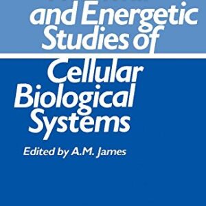 Thermal and Energetic Studies of Cellular Biological Systems