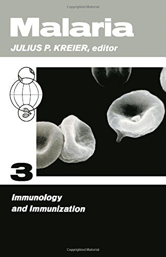 Malaria: Immunology and Immunization (Volume 3)