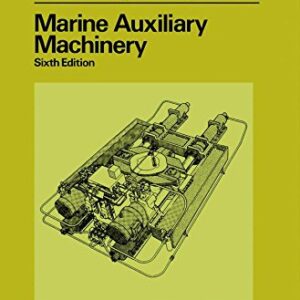 Marine Auxiliary Machinery (Marine Engineering)