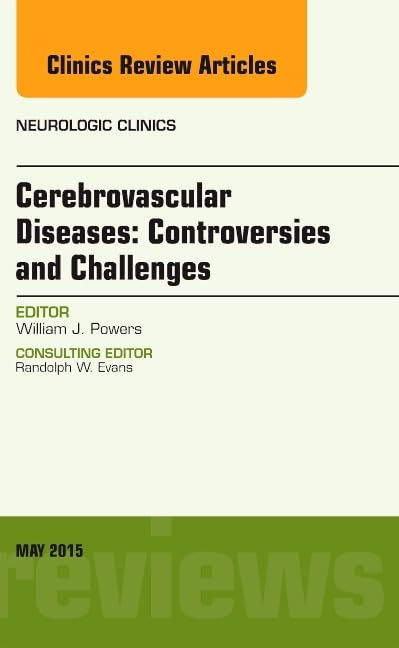 Cerebrovascular Diseases: Controversies and Challenges