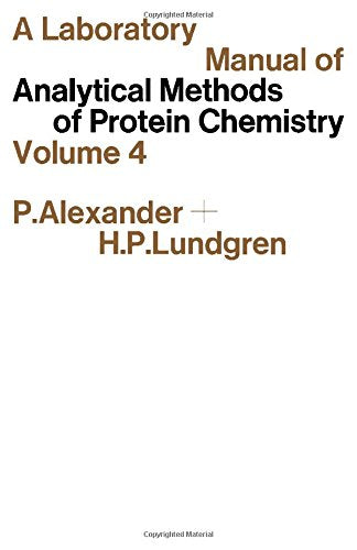 Laboratory Manual of Analytical Methods of Protein Chemistry (Including Polypeptides): Protein Analysis v. 4