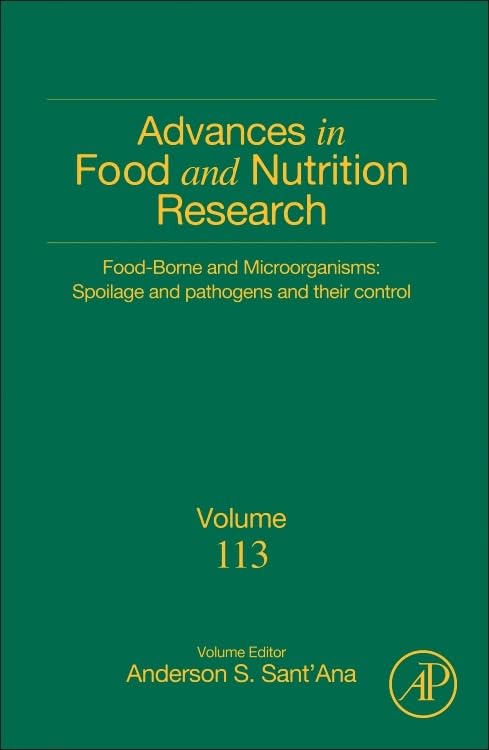 Foodborne and Microorganisms: Spoilage and Pathogens and their Control (Volume 113) (Advances in Food and Nutrition Research