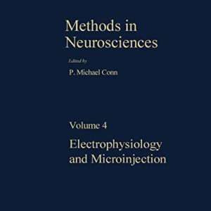 Methods in Neurosciences: Electrophysiology and Microinjection