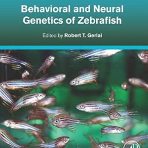 Behavioral and Neural Genetics of Zebrafish