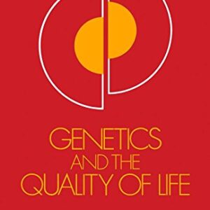 Genetics and the quality of life: [papers of a symposium]