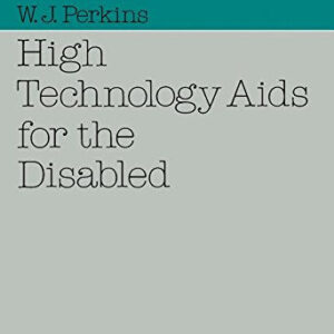 High Technology AIDS for the Disabled