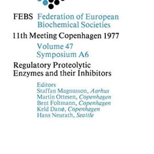 Regulatory proteolytic enzymes and their inhibitors (Proceedings of the 11th FEBS meeting ; v. [6])