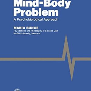 The Mind-Body Problem: A Psychobiological Approach