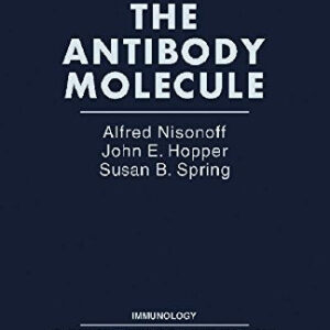 The Antibody Molecule (Immunology: An International Series of Monographs and Treatises)