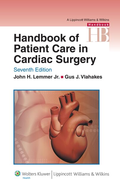 Handbook of Patient Care in Cardiac Surgery (Lippincott Williams & Wilkins Handbook Series)-ISBN: 9780781773850