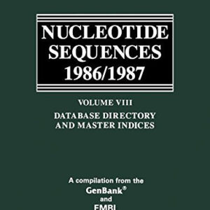 Nucleotide Sequences 1986/1987: Database Directory and Master Indices