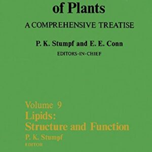 Lipids: Structure and Function: The Biochemistry of Plants (Volume 9)