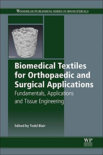 Biomedical Textiles for Orthopaedic and Surgical Applications: Fundamentals