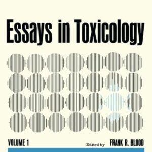 Essays in Toxicology: Volume 1