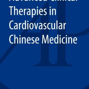 Advanced Clinical Therapies in Cardiovascular Chinese Medicine
