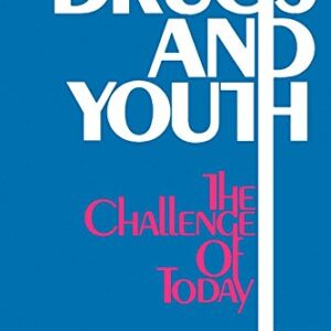 Drugs and youth: the challenge of today