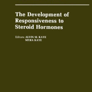 The Development of Responsiveness to Steroid Hormones