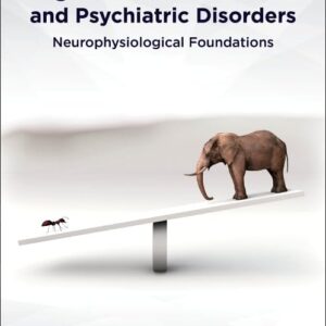 Cognitive Biases in Health and Psychiatric Disorders: Neurophysiological Foundations