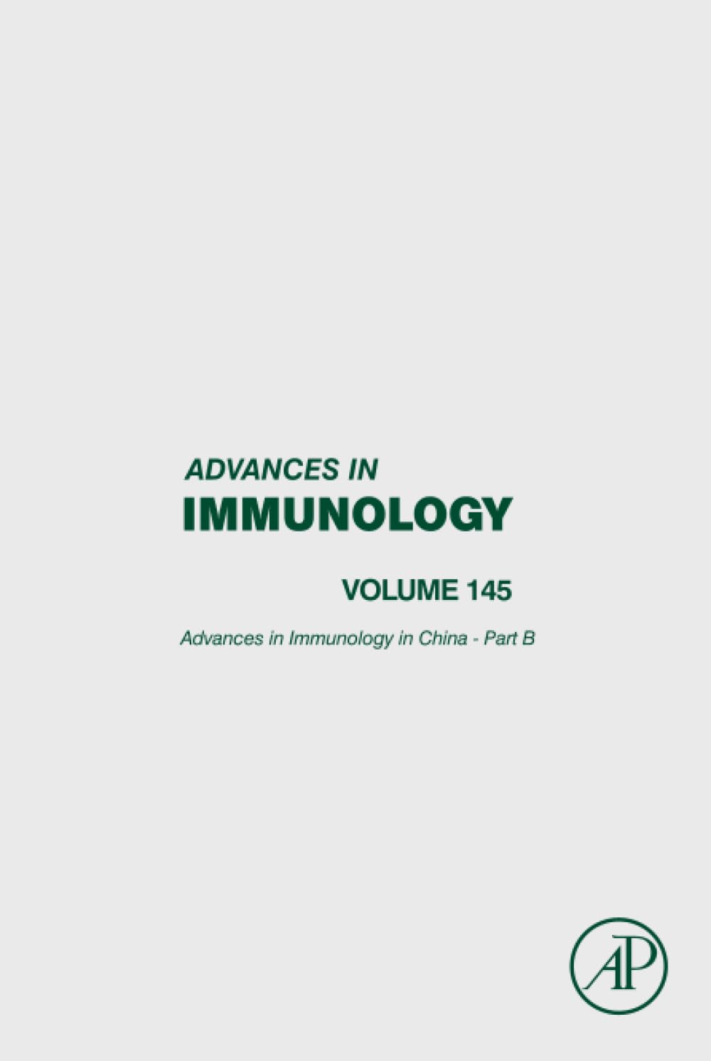 Advances in Immunology in China - Part B (Volume 145) (Advances in Immunology